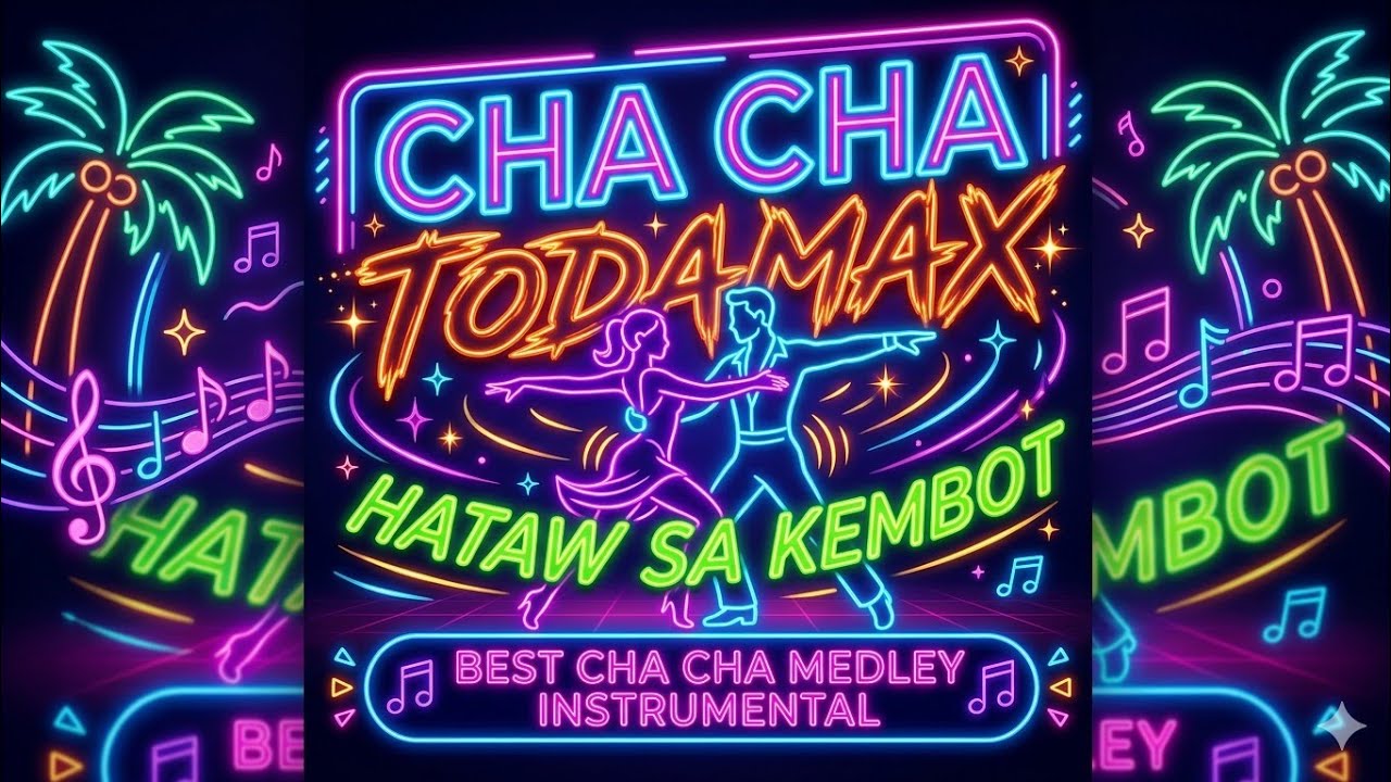 💥🕺KEMBOT CHA CHA TODAMAX || THE BEST CHA CHA MEDLEY INSTRUMENTAL💃💥