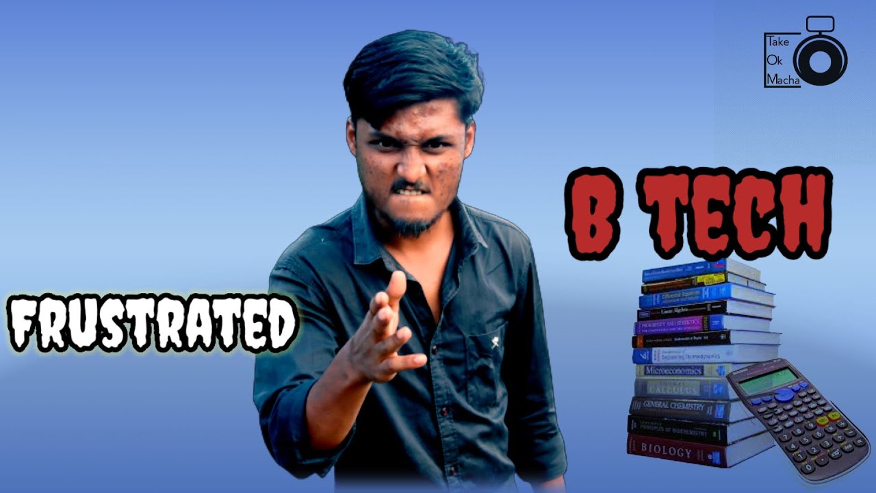 Frustrated BTECH || Telugu Short Film 2021 || Take Ok Macha