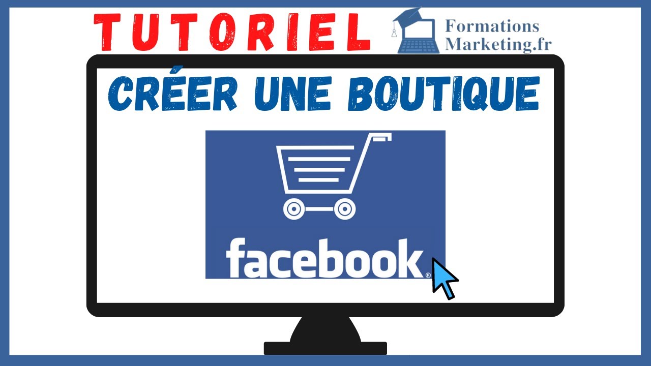 Créer une Boutique Facebook / Instagram Shopping : La Procédure Étape par Étape