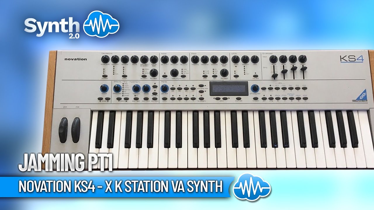 NOVATION KS4 - X K STATION  VA SYNTH | JAMMING | PT 1