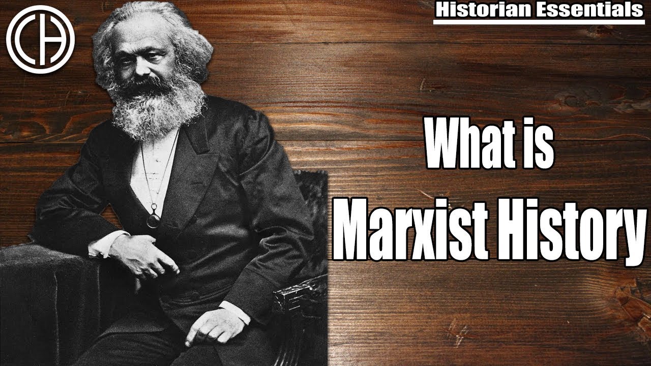 Marxist History | Historian Essentials | Casual Historian