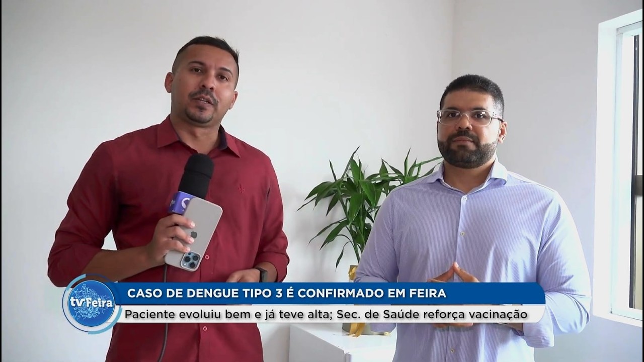 Feira de Santana confirma caso de dengue do sorotipo 3