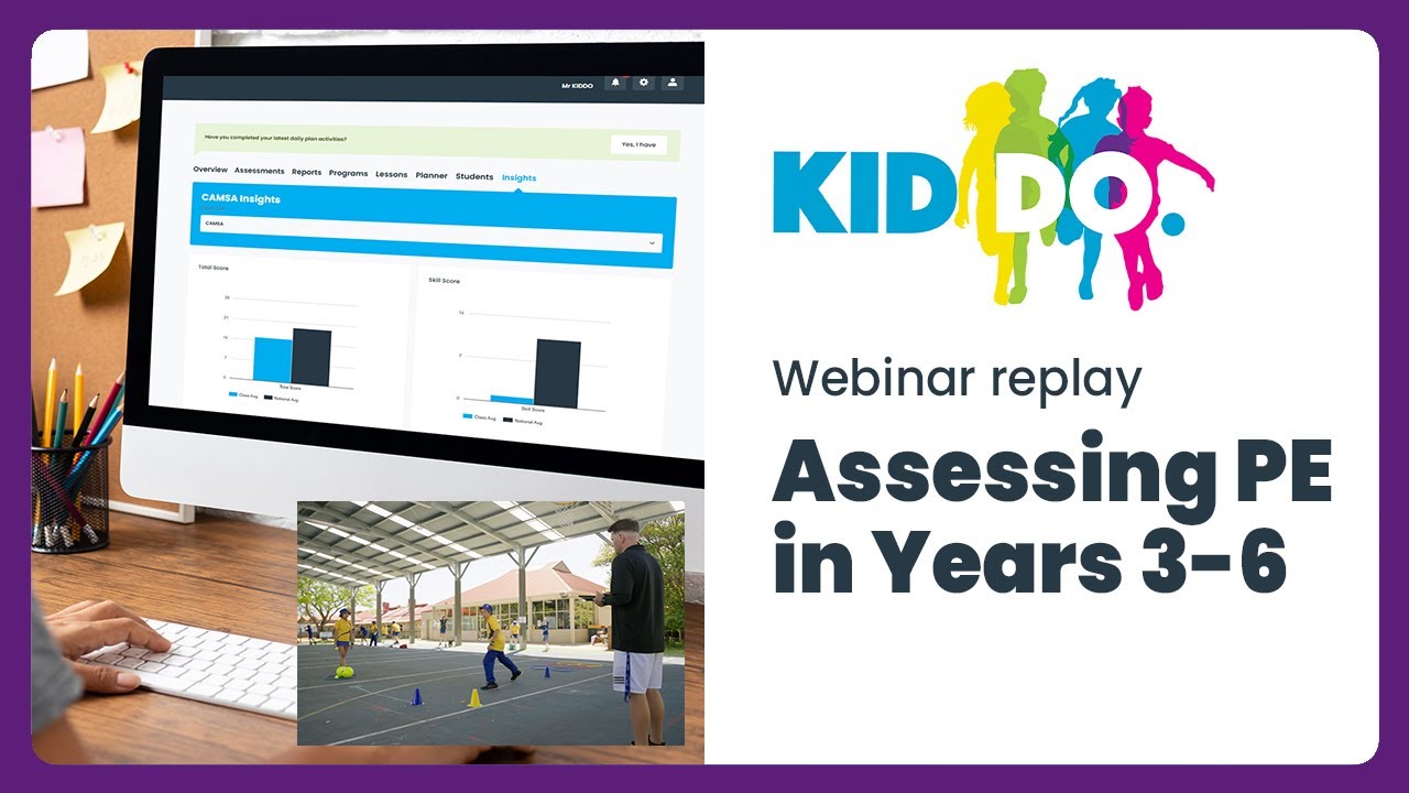 Assessing PE in Years 3-6 Webinar Replay 2025