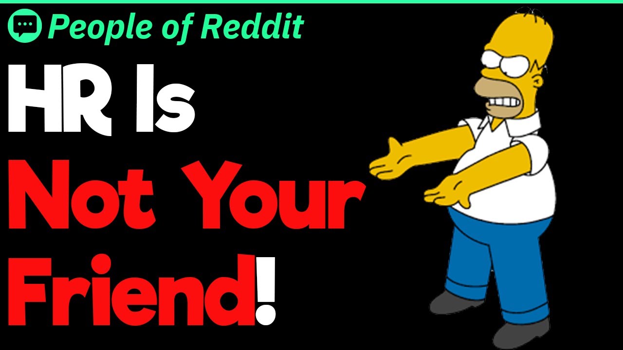 HR Is Not Your Friend!