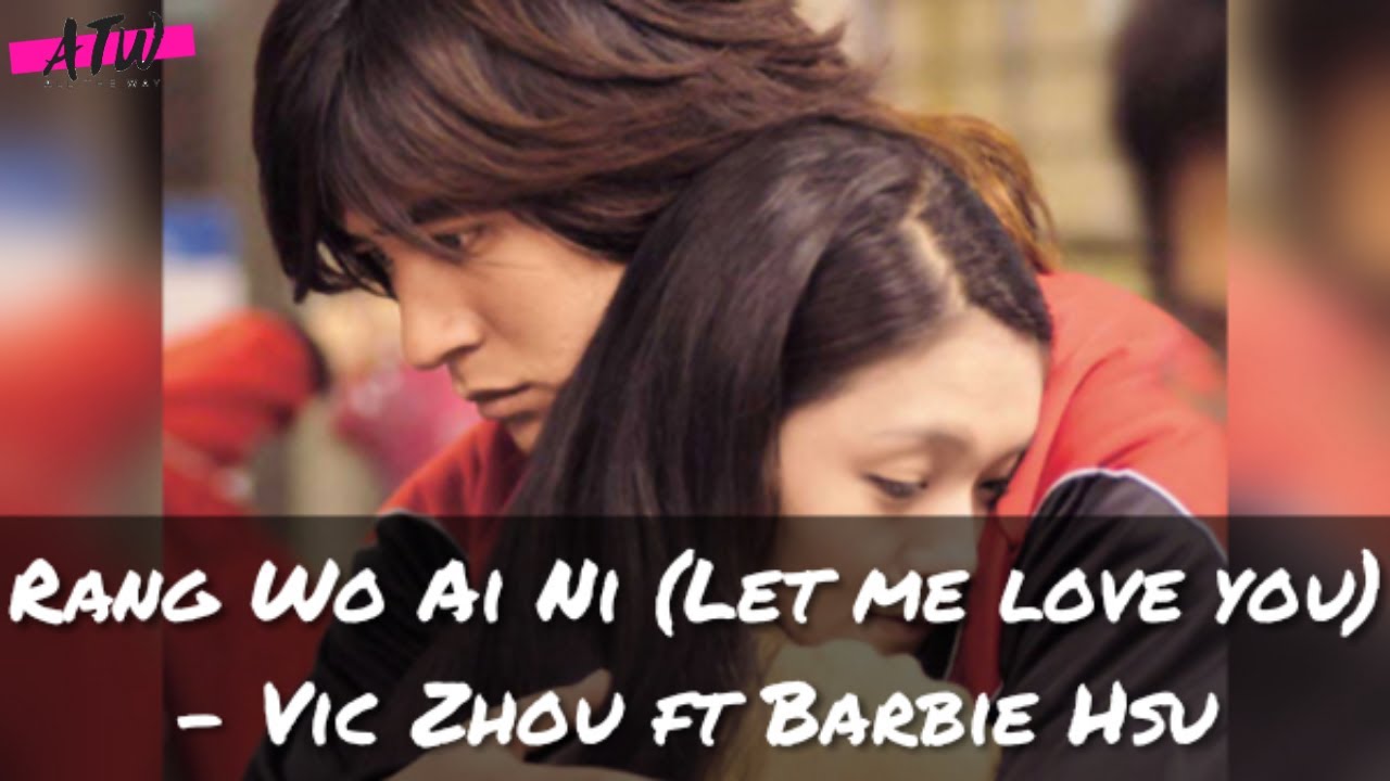[INDO/ENG/ROM] RANG WO AI NI [ LET ME LOVE YOU ] - VIC ZHOU ft BARBIE HSU (OST MARS)