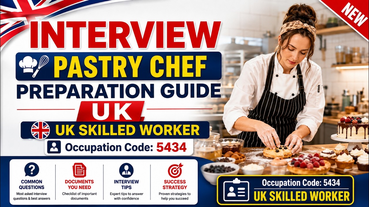 Pastry Chef UK Skilled Worker Interview Guide