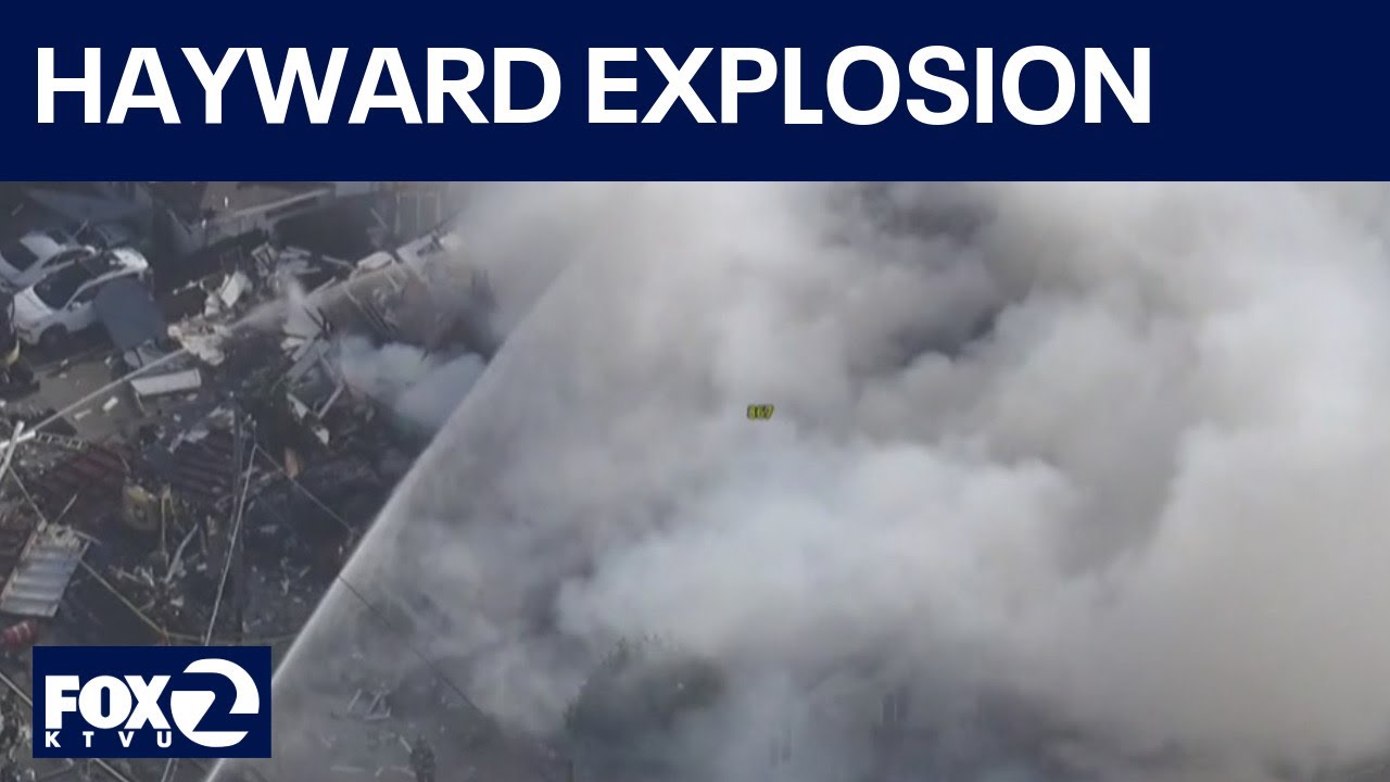 Hayward fire, explosion: What we know so far