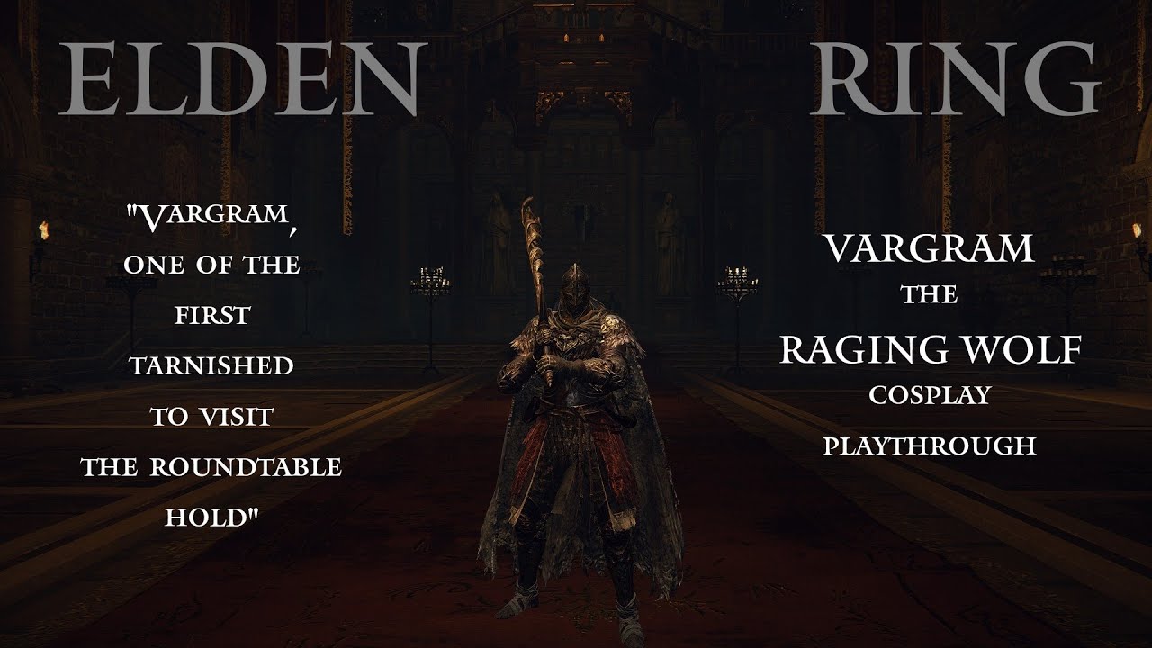 Elden Ring Vargram, the Raging Wolf Cosplay Playthrough