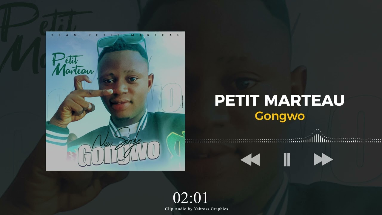 PETIT MARTEAU Gongwo (Clip Audio Officiel) #musicbissa
