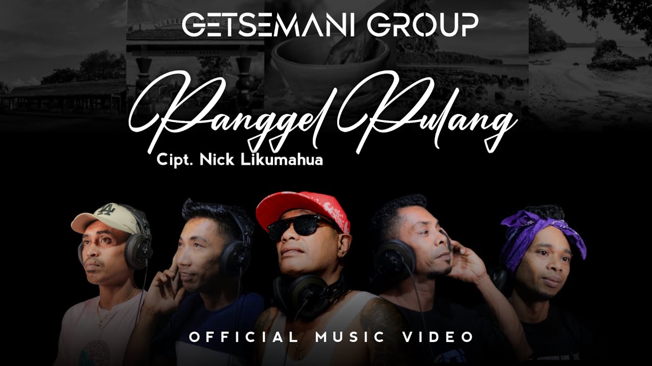 Panggel Pulang - GETSEMANI Group (Official Music Video)