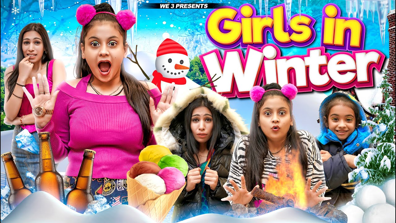 Girls in Winter || We 3 || Aditi Sharma