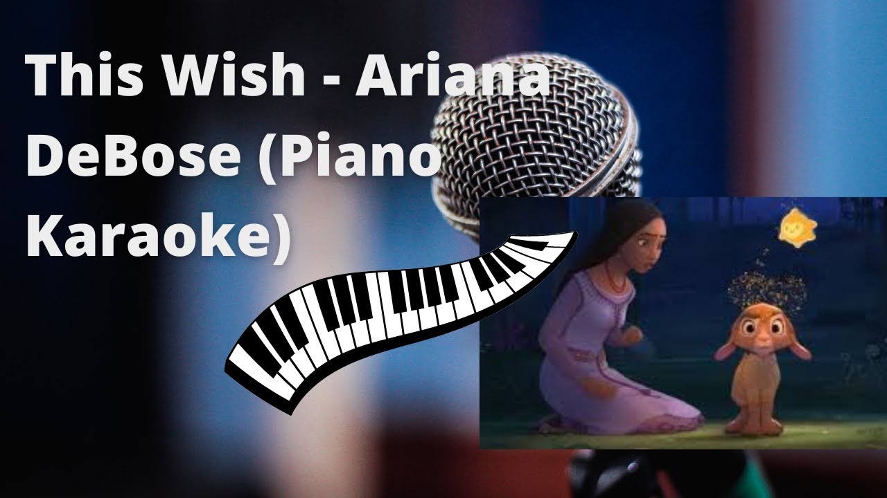 This Wish - Ariana DeBose (Piano Karaoke)