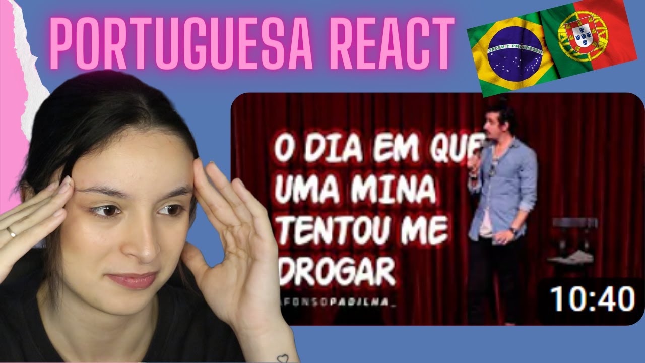 PORTUGUESA REAGINDO a @AfonsoPadilhaComediante  UMA MINA TENTOU ME DROGAR