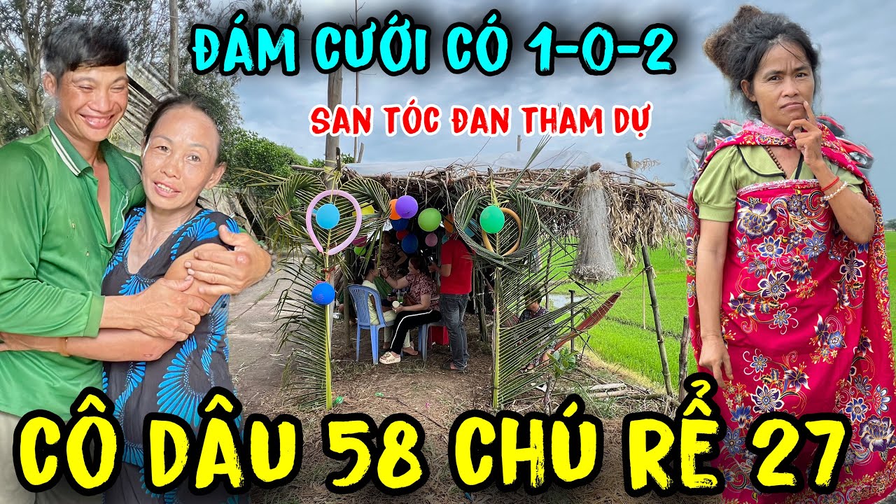 chấn động u27 u58 đám cưới nhiều nhân vật độc lạ đến dự