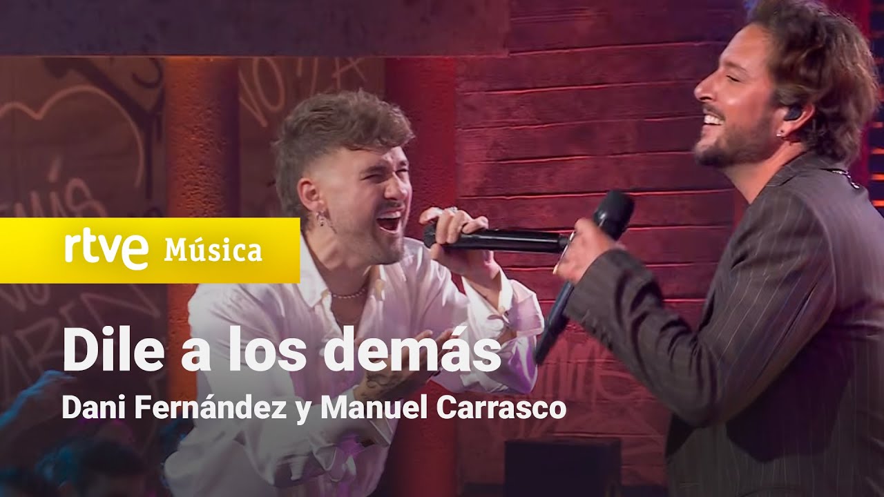 Dani Fernández y Manuel Carrasco – “Dile a los demás” (Especial Navidad RTVE 2025)
