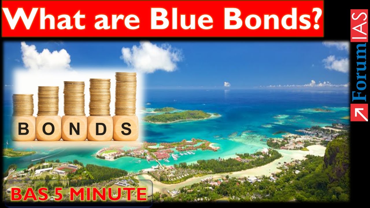 What are Blue Bonds? | Blue Economy | Forum IAS | BAS 5 MINUTE |