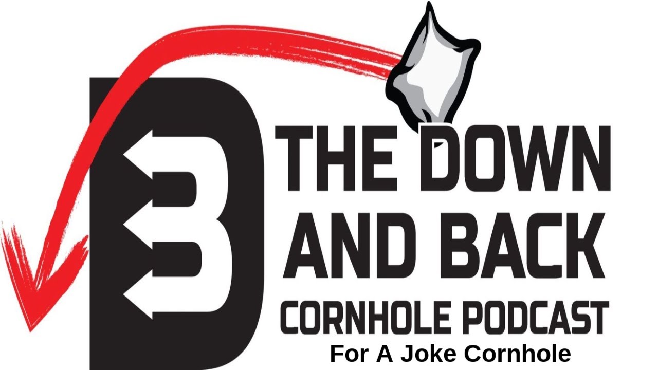 The Down and Back Cornhole Podcast 05/01/23 For A Joke Cornhole