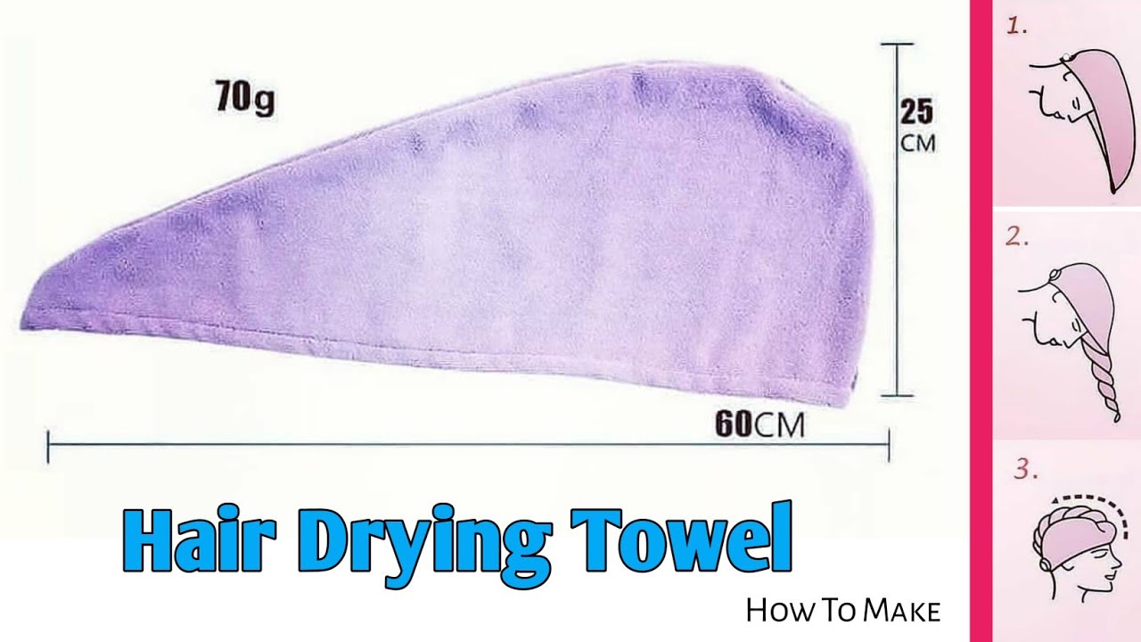 How To Make Hair Drying Towel DIY Hair Wrap Towel
