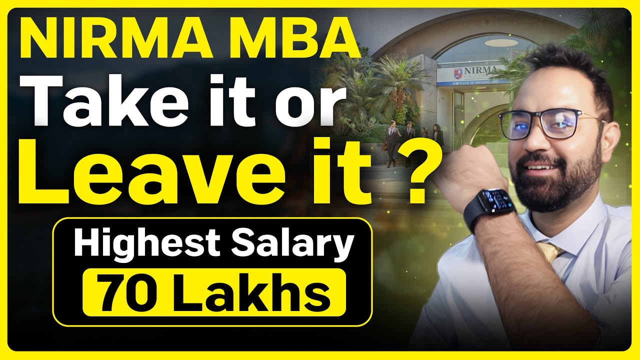 NIRMA University MBA | ROI | Placements | Fee | Should I apply or not?