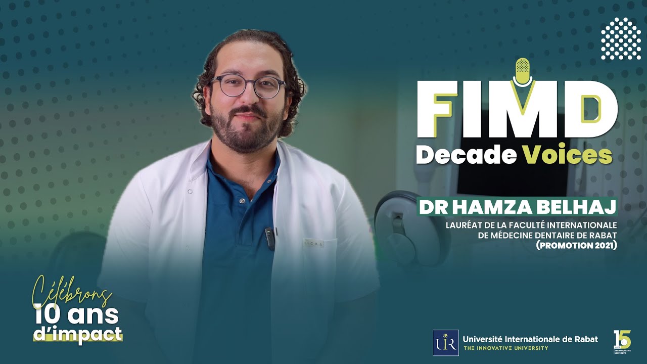 10 Ans de Réussite : Le Parcours Inspirant du Dr Hamza Belhaj | FIMD Rabat