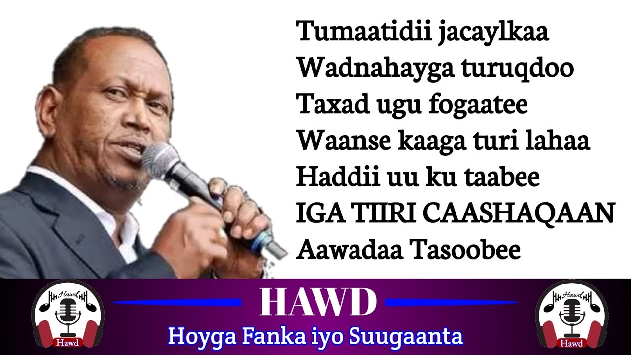 Xasan Aadan Samatar | Heesta Iga Tiiri Caashaqa | with Lyrics