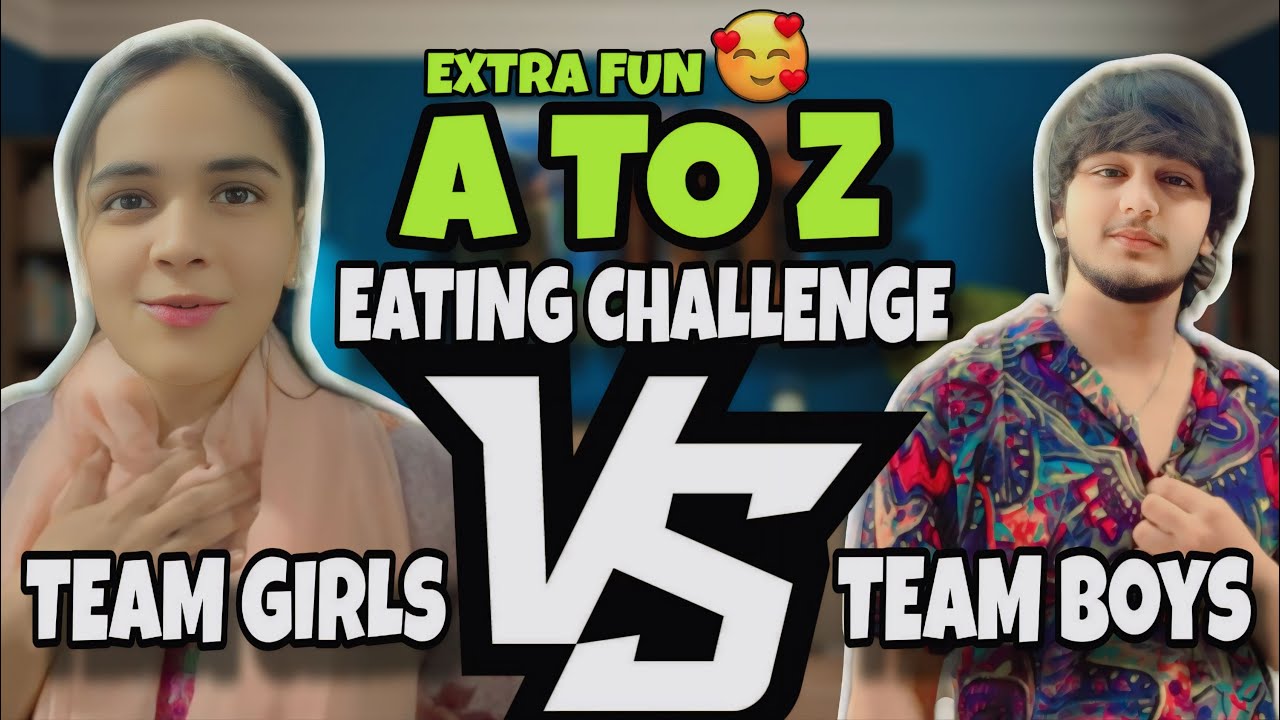 A TO Z EATING CHALLENGE // BOYS VS GIRLS EXTREME