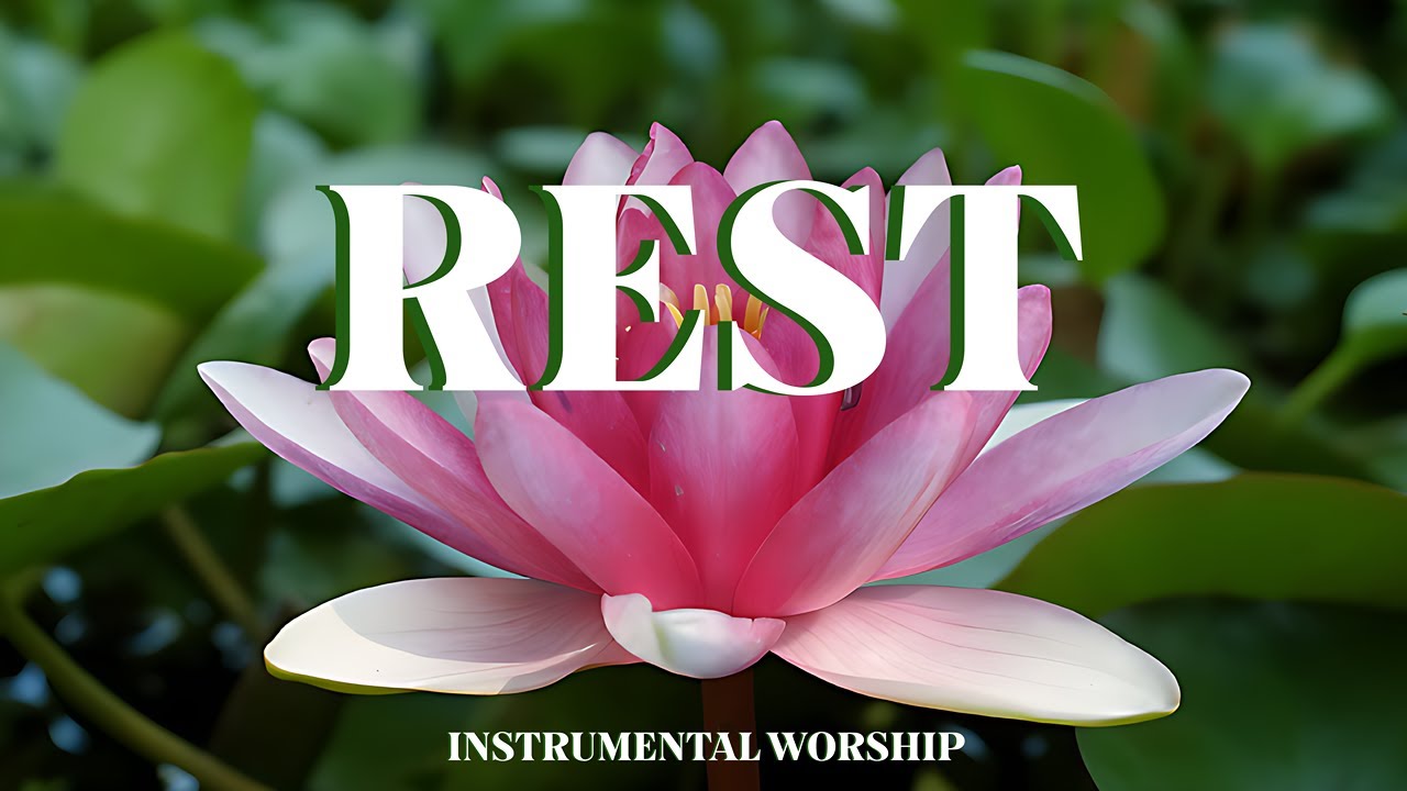 REST - 1 Hour Instrumental Worship Calm Piano | Quiet Time Prayer Piano Music | Meditational Music