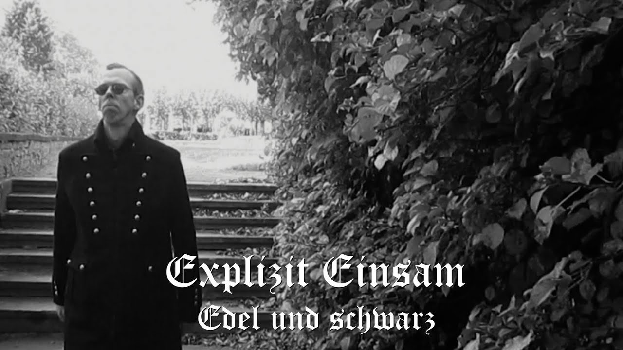 Explizit Einsam - Edel und schwarz (Official Music Video)