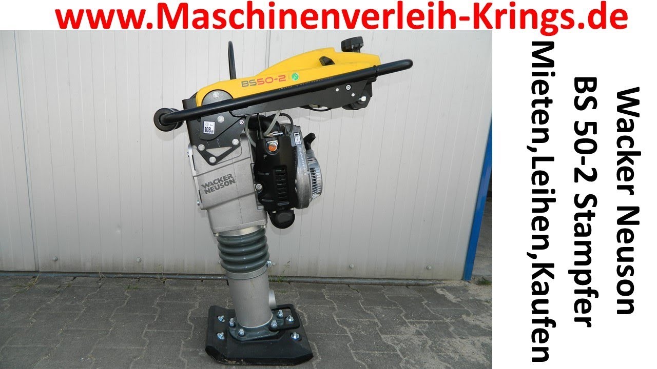 Stampfer Wacker BS50-2 BS68-2/28 Neuson Mieten Erklärung 02222928686 Leihen Krings Werkzeugvermitung