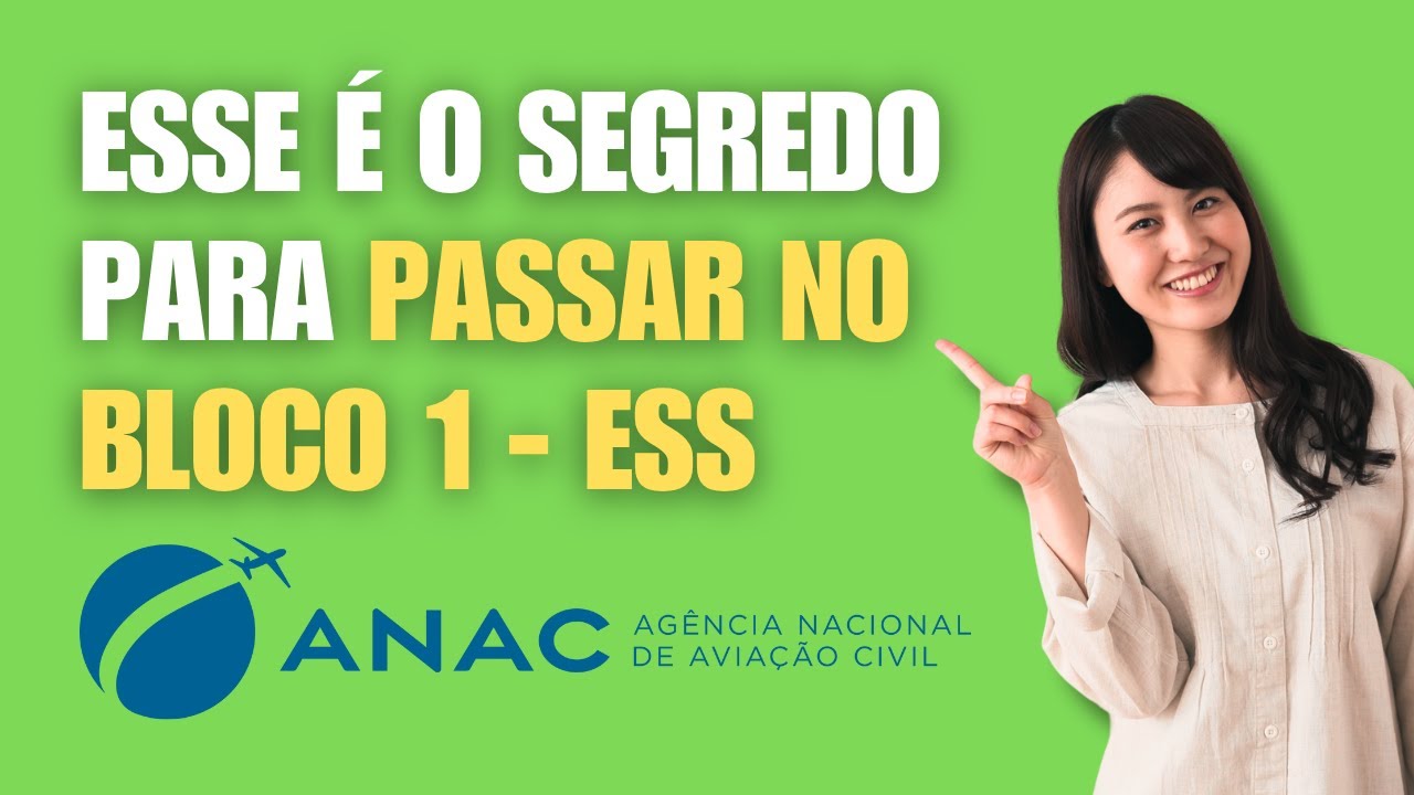O que REALMENTE Você Precisa Saber para Passar no BLOCO 1 ESS da ANAC
