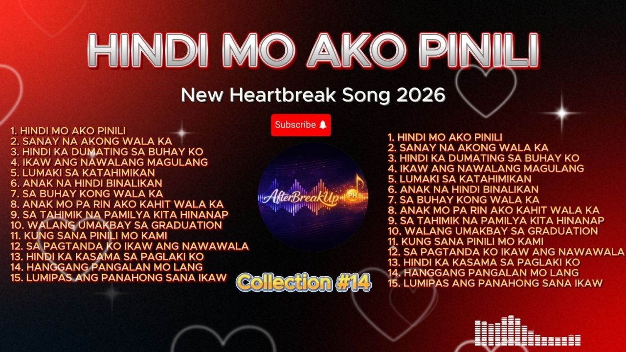 💔 【HUGOT SONGS #14】HINDI MO AKO PINILI |  Tagalog Sad Songs - OPM Heartbreak Music |  Chilax Music