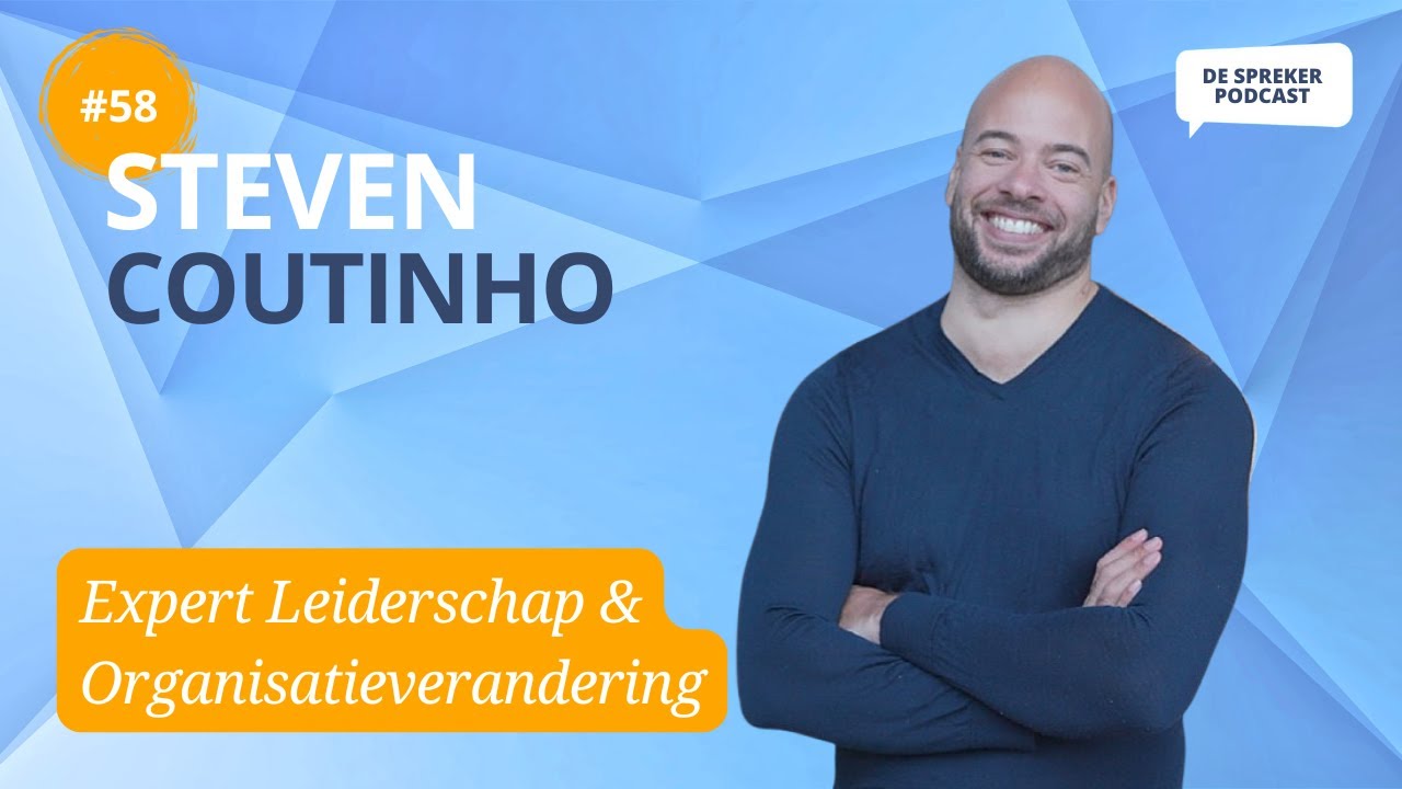 #58. Steven Coutinho: &ldquo;Hi&euml;rarchie heeft direct invloed op ons gedrag&rdquo;