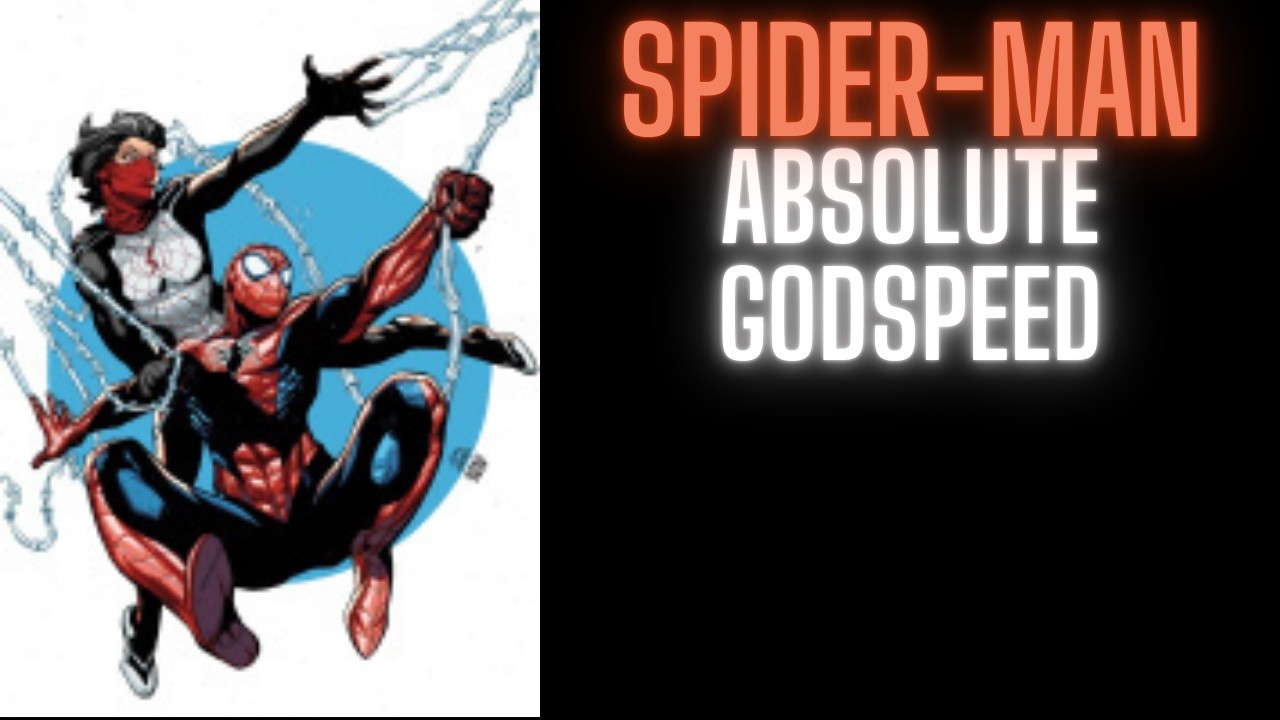 Spider-Man: Absolute Godspeed | Part 1