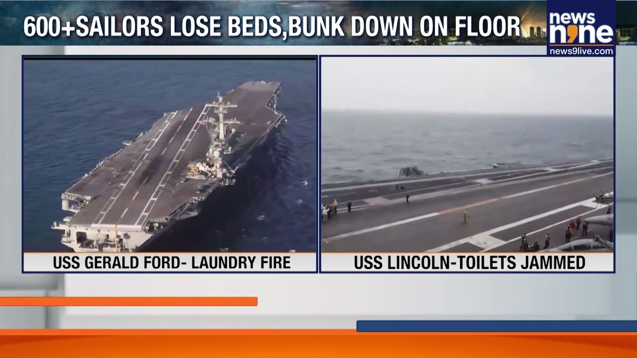 US NAVY UNDER STRAIN | Crisis On US Aircraft Carriers? Fire, Failures Raise Big Questions | News9