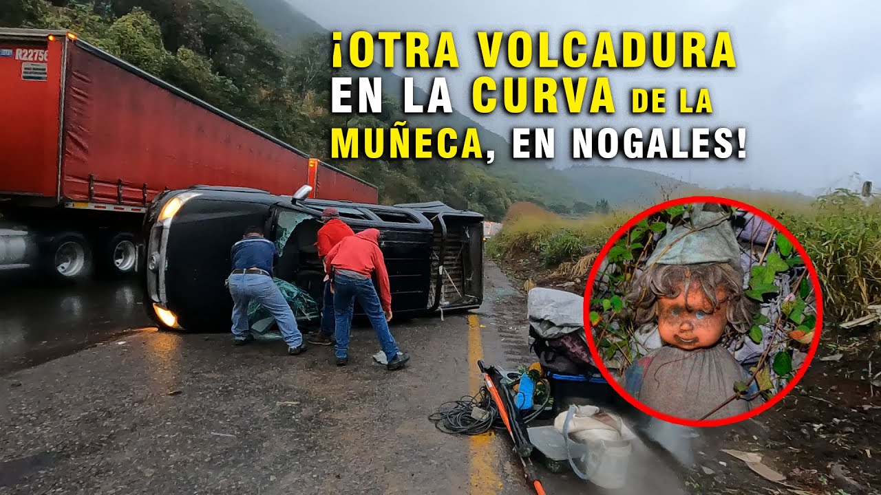 ¡Otra volcadura en la Curva de la Muñeca, en Nogales!