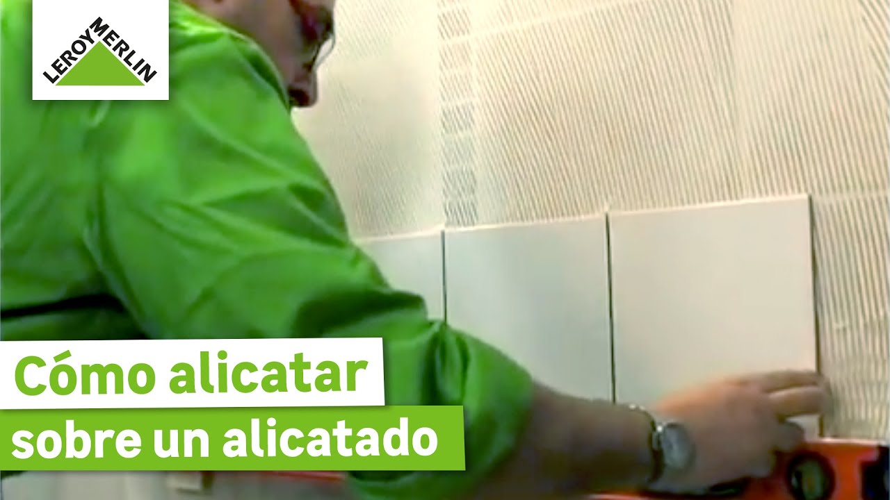 Cómo alicar sobre alicatado Parte I | LEROY MERLIN