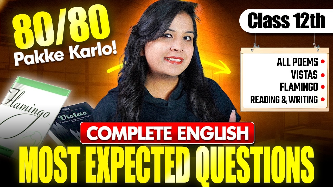Class 12 English 🔥 | Most Expected Questions All Sections | Final Revision | Anushka Maam
