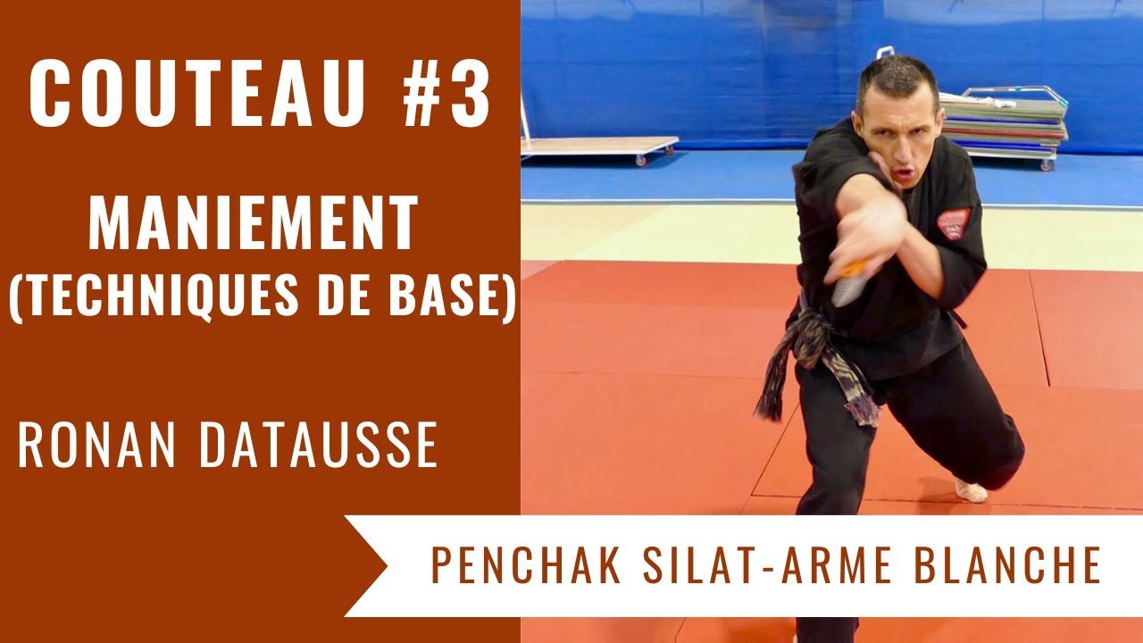 Art du Couteau Vol. 3 : Maniement - Les Techniques essentielles (Penchak Silat - Arme Blanche)