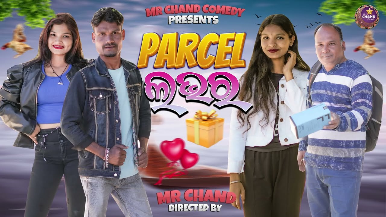 PARCEL LOVER// NEW SAMBALPURI COMEDY VIDEO //MR CHAND COMEDY