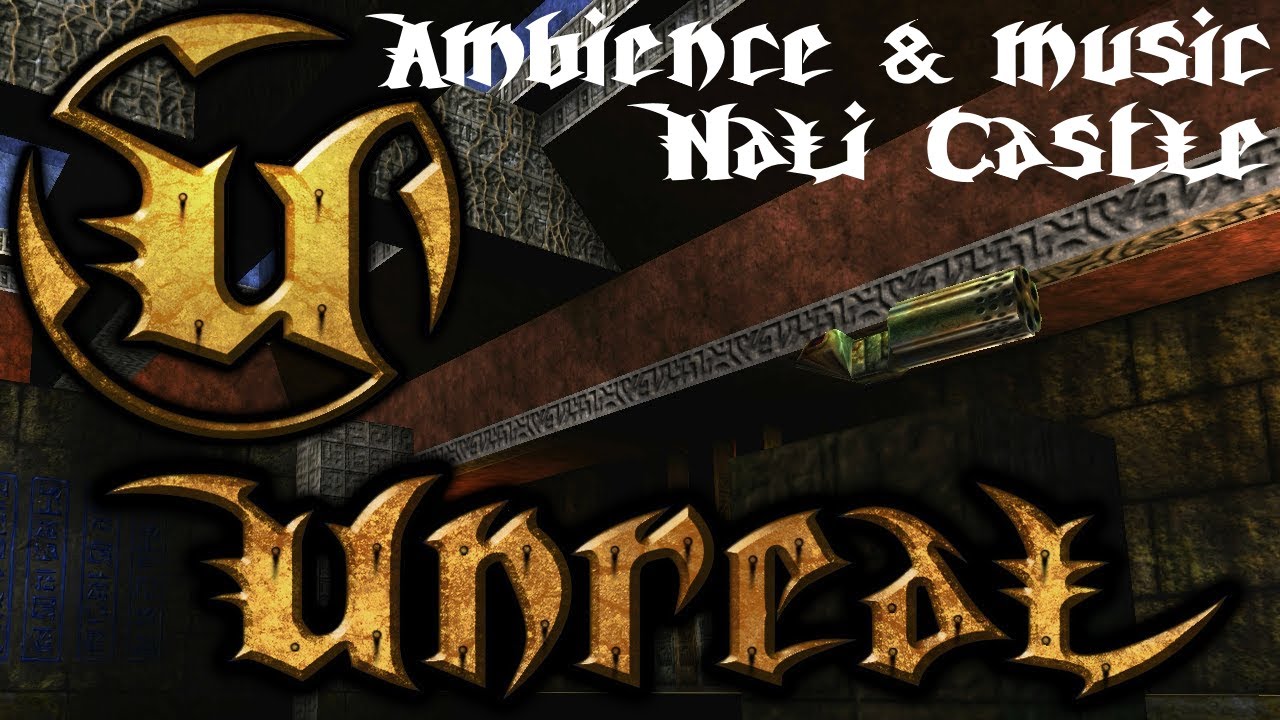Unreal 1998 Ambience and Music (Nali Castle)