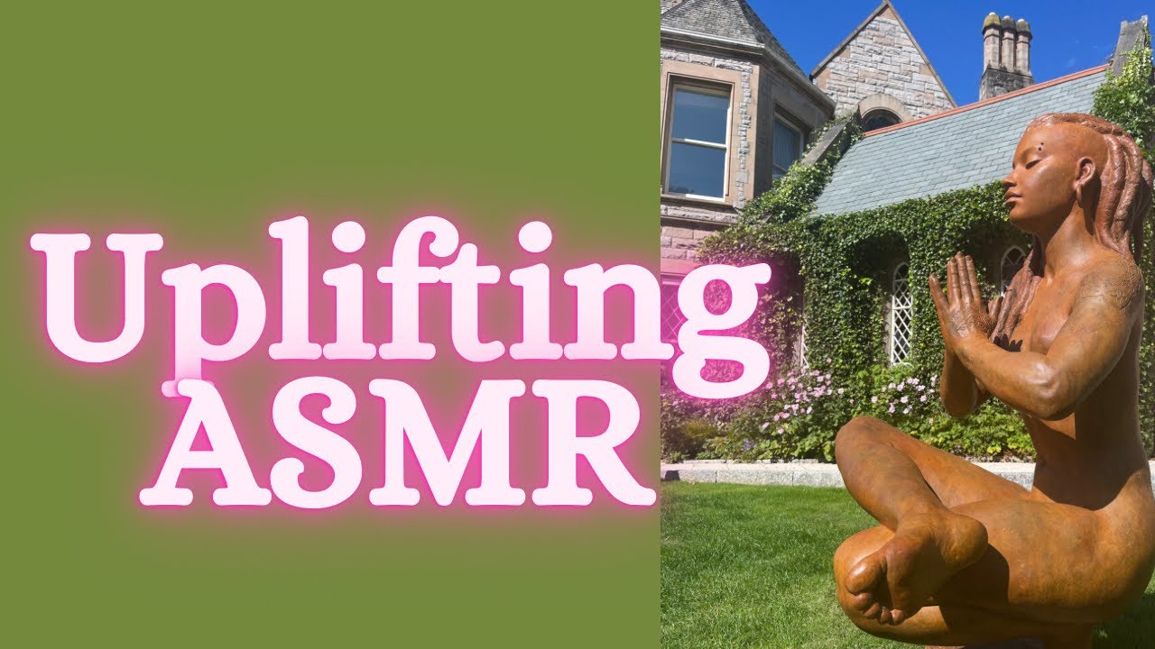 Uplifting ASMR