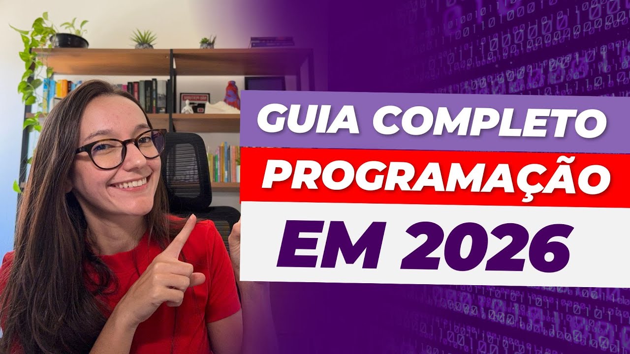 GUIA COMPLETO PARA COMEÇAR NA PROGRAMAÇÃO EM 2026