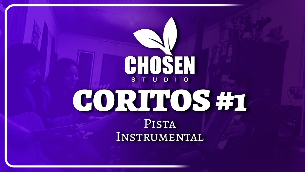 CORITOS 1 | PISTA INSTRUMENTAL | VERSION CHOSEN STUDIO