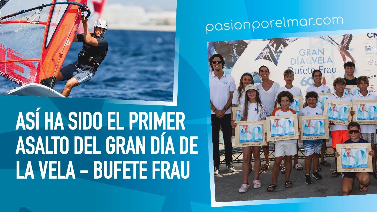 El primer asalto del 60º Gran Día de la Vela - Bufete Frau corona a sus vencedores