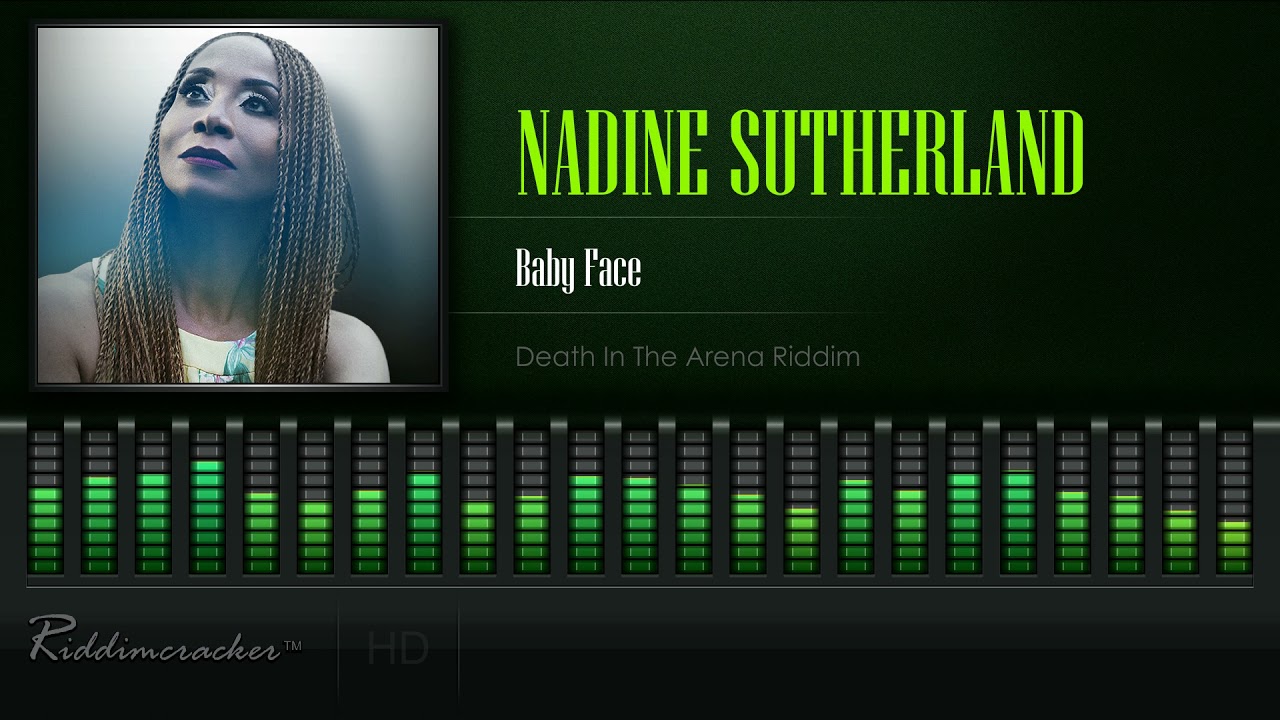 Nadine Sutherland - Baby Face (Death In The Arena Riddim) [HD]