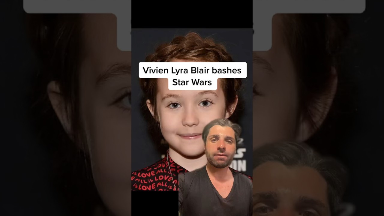 Vivien Lyra Blair bashes Star Wars
