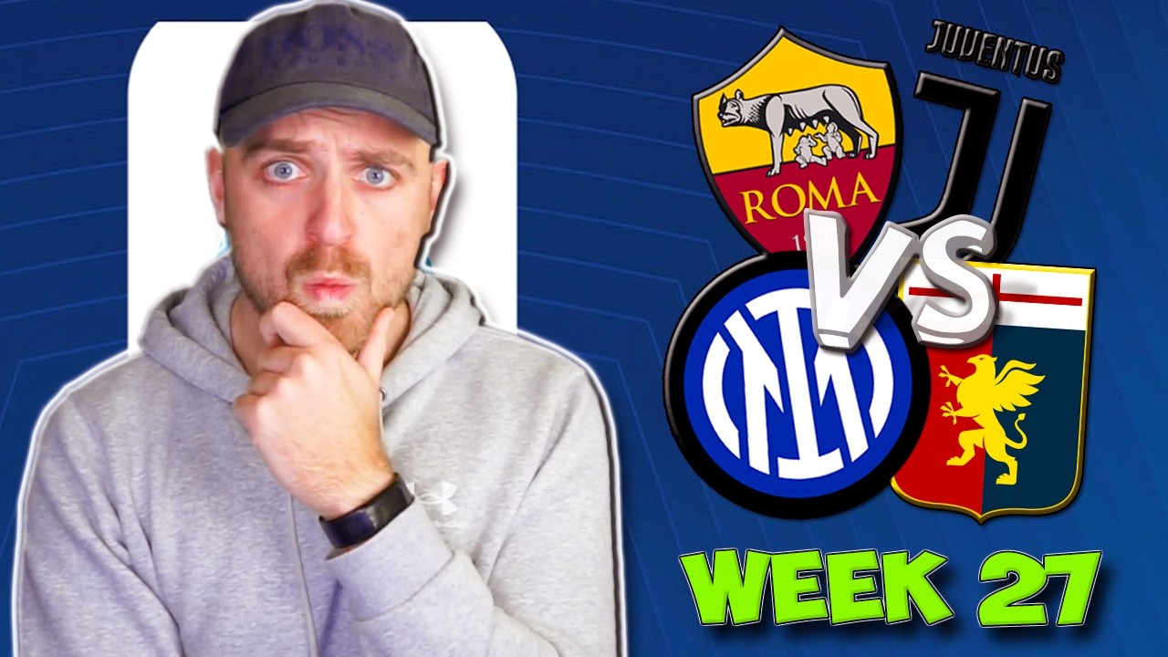 SERIE A WEEK 27 PREDICTIONS & TIPS | ROMA VS JUVENTUS, INTER MILAN VS GENOA & VERONA VS NAPOLI!