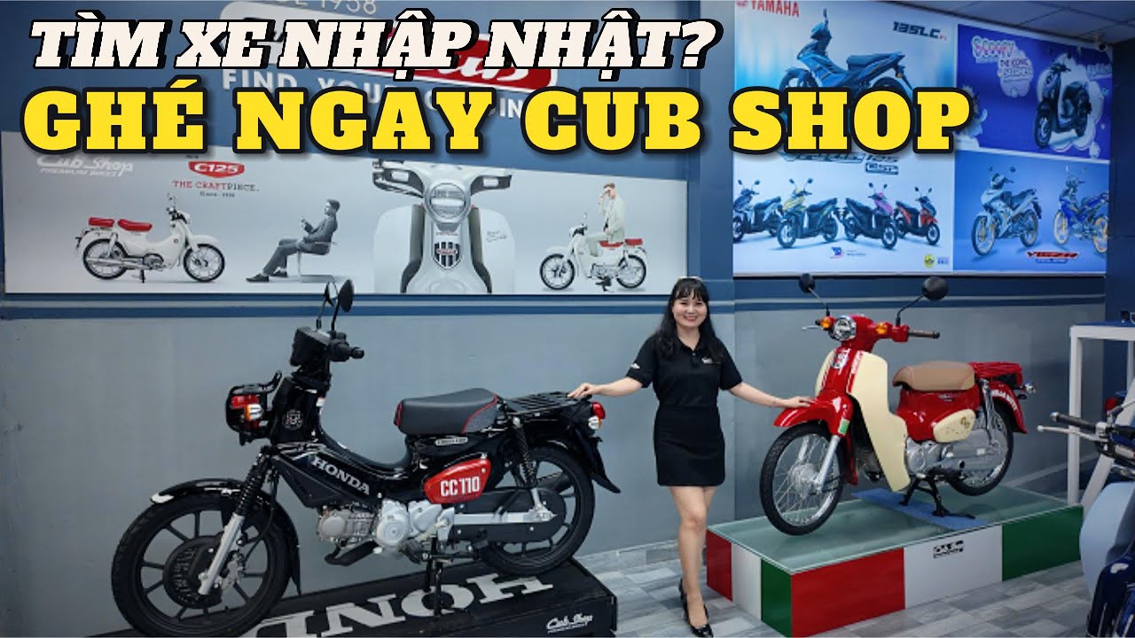 Tổng hợp các mẫu xe Cub nhập Nhật đang có sẵn tại CubShop. 