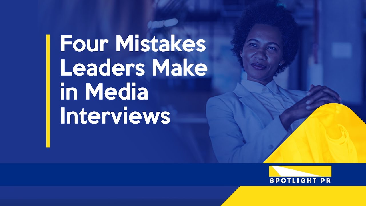 Four Mistakes Leaders Make in Media Interviews PR #prtips #strategiccommunication
