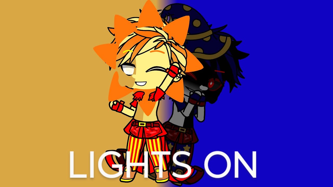 LIGHTS ON (GCMV/FNAF/SB)